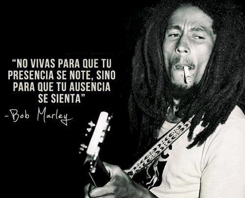 Bob Marley - Frases de la vida