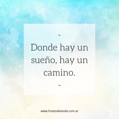 Un sueño y un camino