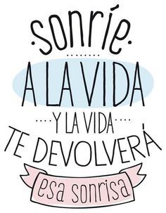 Sonríe a la vida