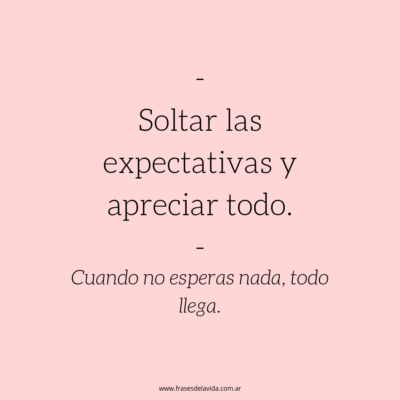 Soltar y apreciar