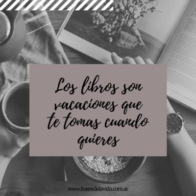 Los libros son vacaciones