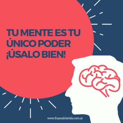 Tu mente es tu único poder
