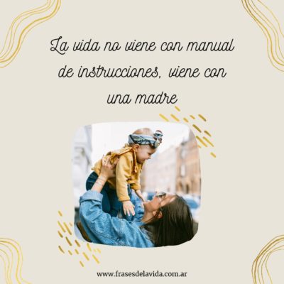 Las madres son el manual de instrucciones
