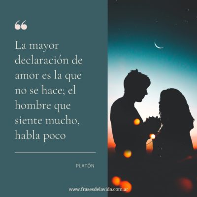La mayor declaración de amor es la que no se hace