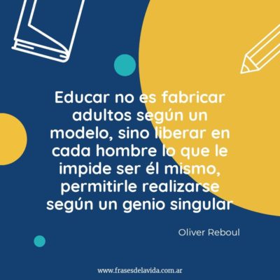 Educar no es fabricar adultos según un modelo