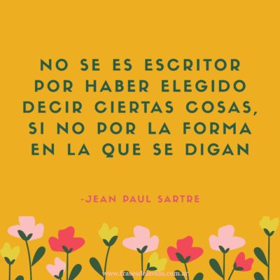 No se es escritor por haber elegido decir ciertas cosas