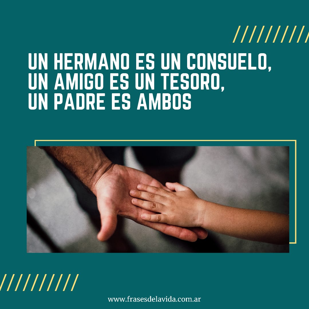 Un padre es un amigo y un hermano