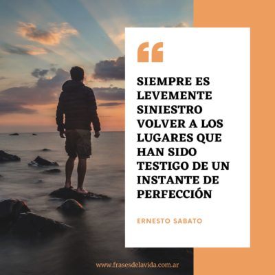 Volver a lugares que han sido testigos de la perfección