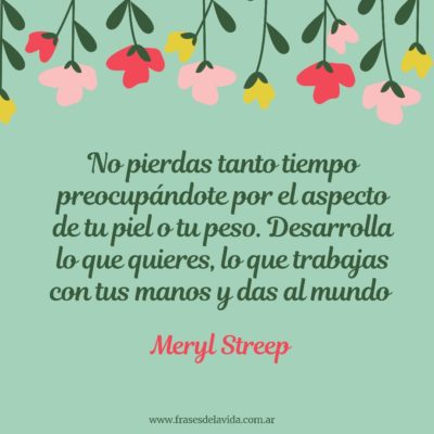 Desarrolla lo que quieres, lo que trabajas con tus manos y das al mundo