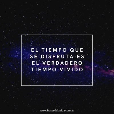 Disfrutar del tiempo vivido