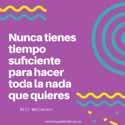 El tiempo nunca es suficiente