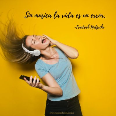 Sin música la vida sería un error