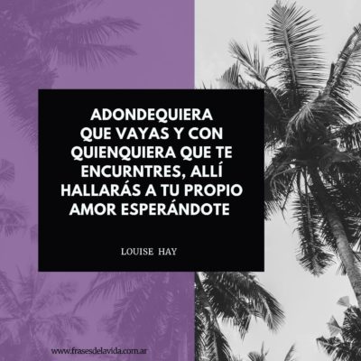 Siempre estará tu propio amor esperándote