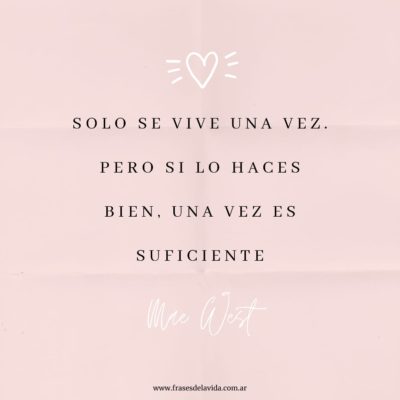 Solo se vive una vez