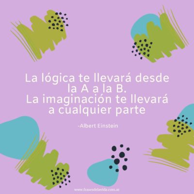 La imaginación te llevará a cualquier parte
