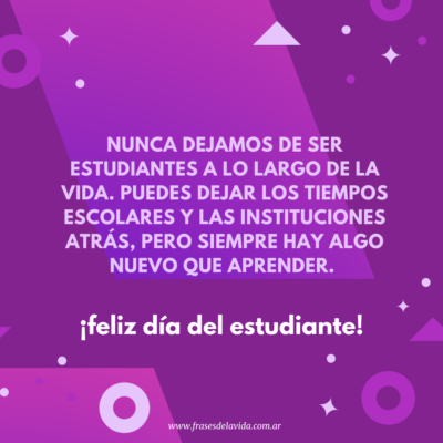 Nunca dejamos de ser estudiantes a lo largo de la vida