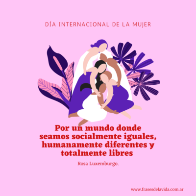 Por un mundo donde seamos socialmente iguales, humanamente diferentes y totalmente libres