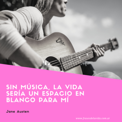 Sin música, la vida sería un espacio en blanco para mí