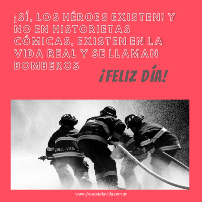 ¡Sí, los héroes existen! Y no en historietas cómicas, existen en la vida real y se llaman bomberos