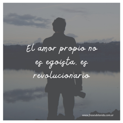 El amor propio no es egoísta, es revolucionario
