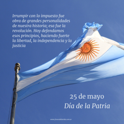 Irrumpir con lo impuesto fue obra de grandes personalidades de nuestra historia; esa fue la revolución.