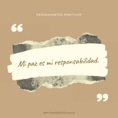 Mi paz es mi responsabilidad