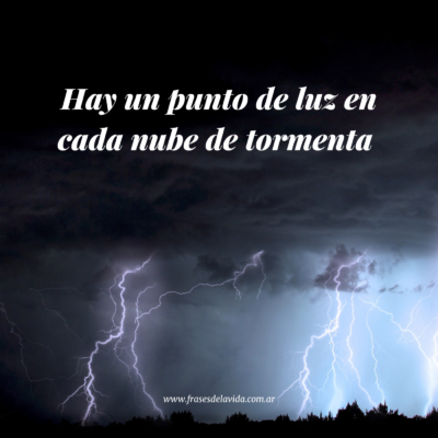 Hay un punto de luz en cada nube de tormenta