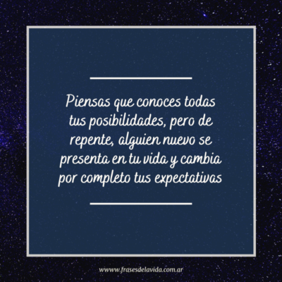 Piensas que conoces todas tus posibilidades, pero de repente, alguien nuevo se presenta en tu vida y cambia por completo tus expectativas.