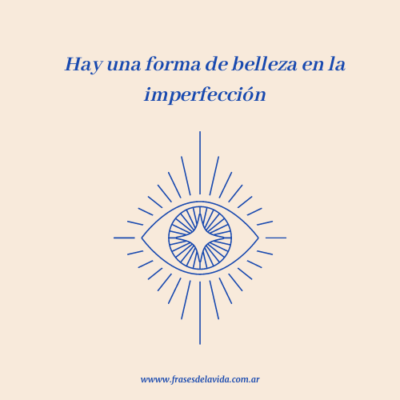 Hay una forma de belleza en la imperfección
