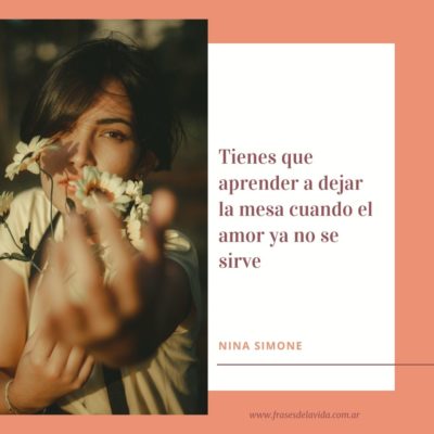 Tienes que aprender a dejar la mesa cuando el amor ya no se sirve