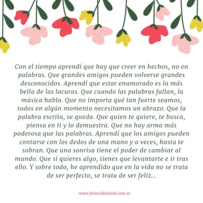 Con el tiempo aprendí que hay que creer en hechos, no en palabras