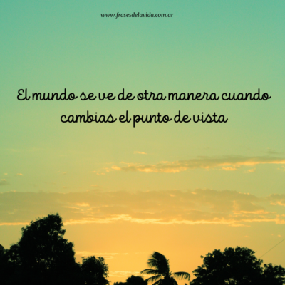 El mundo se ve de otra manera cuando cambias el punto de vista